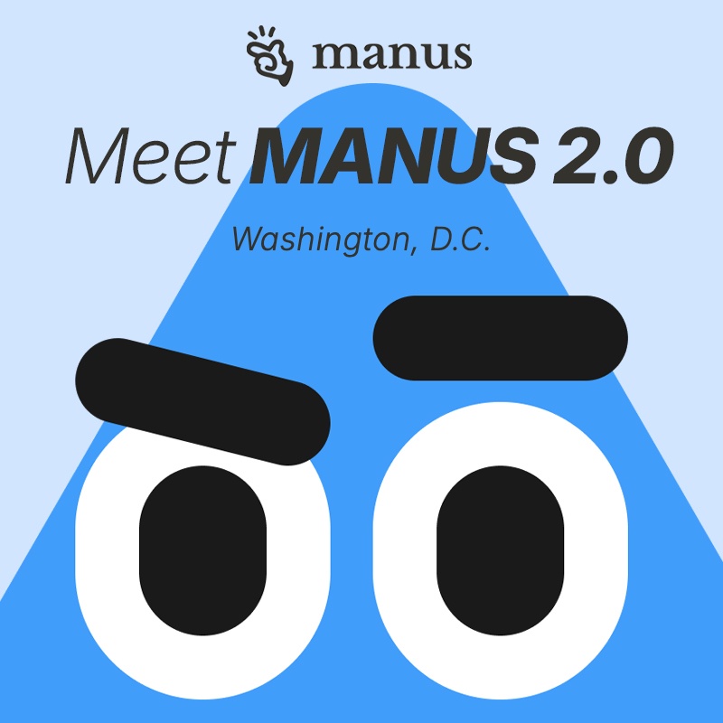 Meet Manus 2.0: Roadshow | DC