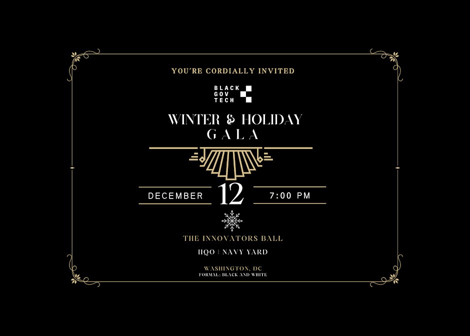 Black Gov Tech | Winter & Holiday Gala: The Innovators Ball!