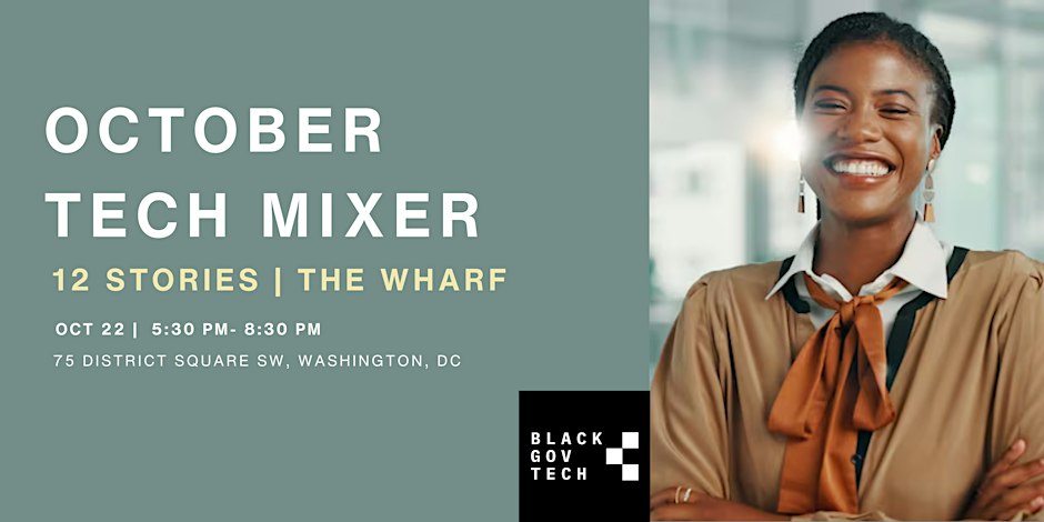 Black Gov Tech | October Tech Mixer @ 12 Stories