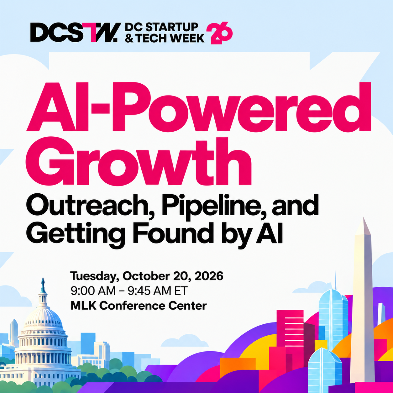 AI-Powered Growth Workshop: Outreach, Pipeline, and Getting Found by AI (DCSTW)